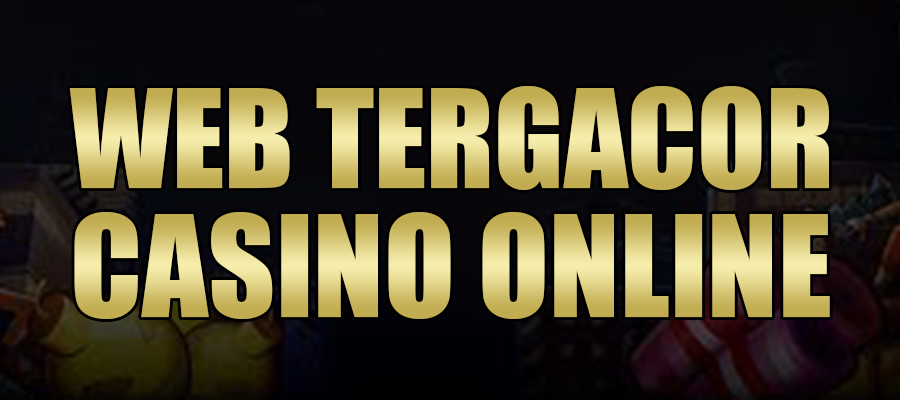 Website Tergacor Casino Online